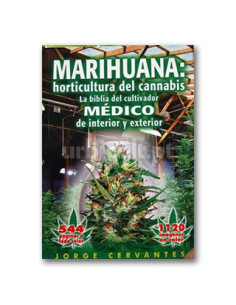 Marihuana: Horticultura del Cannabis
